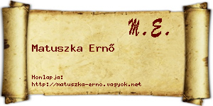 Matuszka Ernő névjegykártya
